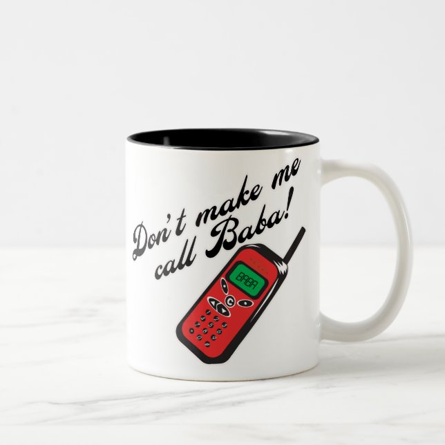 Caneca De Café Em Dois Tons Não me faça o babá da chamada! (Direita)