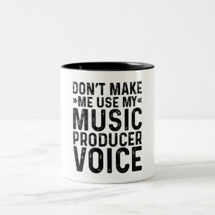 Caneca De Café Em Dois Tons Não me faça usar a voz do meu produtor de música