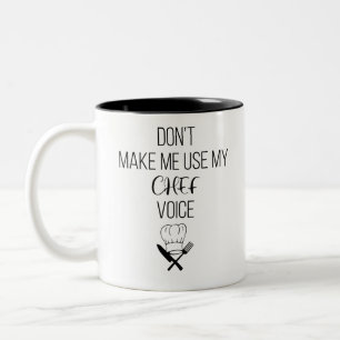 Caneca De Café Em Dois Tons Não me faça usar minha voz chef