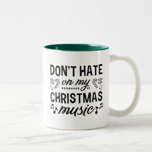 Caneca De Café Em Dois Tons Não Odeie Minha Música de Natal