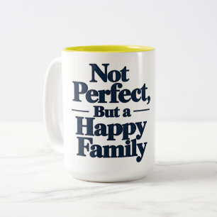 Caneca De Café Em Dois Tons Não Perfeito, Mas uma Família Feliz