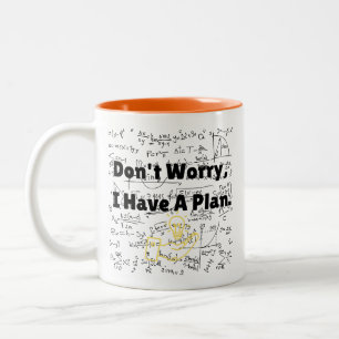 Caneca De Café Em Dois Tons Não se preocupe, eu tenho um plano crítico falhar