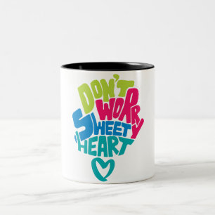 Caneca De Café Em Dois Tons Não se preocupe, querido, eu estarei com você até