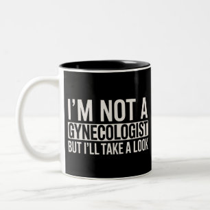 Caneca De Café Em Dois Tons Não Sou Ginecologista Mas DAREI UMA OLHADA Gag