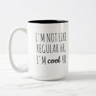 Caneca De Café Em Dois Tons Não sou RH normal, sou RH legal