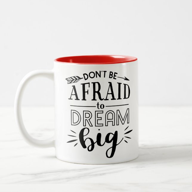 Caneca De Café Em Dois Tons Não tenha medo de sonhar .. (Esquerda)