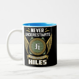 Caneca De Café Em Dois Tons Never Underestimate The Power Of A Hiles