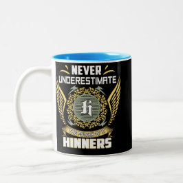 Caneca De Café Em Dois Tons Never Underestimate The Power Of A Hinners