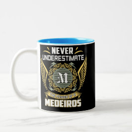 Caneca De Café Em Dois Tons Never Underestimate The Power Of A Medeiros