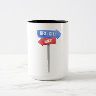 Caneca De Café Em Dois Tons Next Step or Back – Direction Sign Motivational