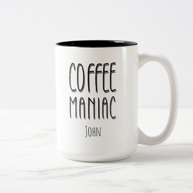Caneca De Café Em Dois Tons Nome Personalizado Café Maniac - Engraçado (Direita)