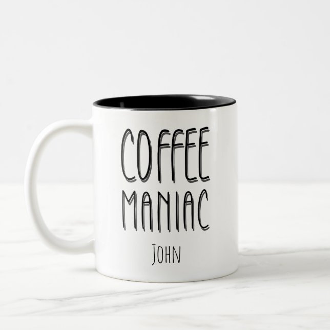 Caneca De Café Em Dois Tons Nome Personalizado Café Maniac - Engraçado (Esquerda)