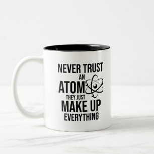 Caneca De Café Em Dois Tons Nunca confiar em um Atom