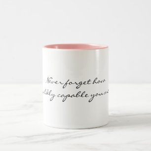 Caneca De Café Em Dois Tons Nunca esqueça como descontroladamente capaz você