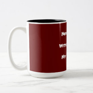 Caneca De Café Em Dois Tons Nunca perca com uma esquerda meu erro! Texto