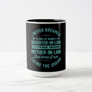 Caneca De Café Em Dois Tons Nunca Sonhei Que Eu Acabasse Sendo Uma Filha De Di