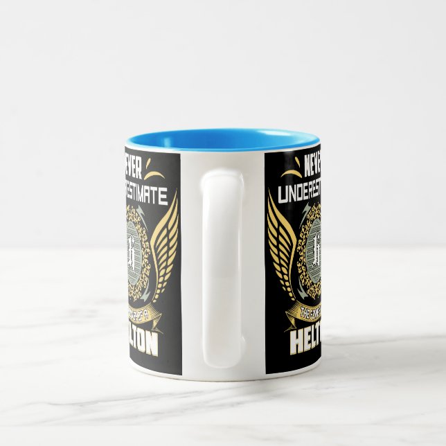 Caneca De Café Em Dois Tons Nunca Subestime O Poder De Um Helton (Alça)