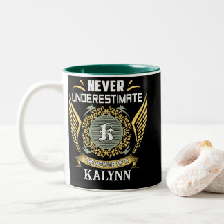 Caneca De Café Em Dois Tons Nunca Subestime O Poder De Uma Kalynn