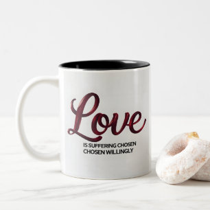 Caneca De Café Em Dois Tons O amor é sofrimento escolhido voluntariamente Cane