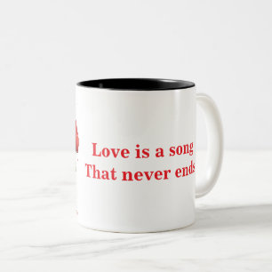 Caneca De Café Em Dois Tons O amor é uma canção que nunca acaba