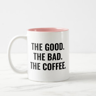 Caneca De Café Em Dois Tons O Bom O Mau O Café Citação Divertida