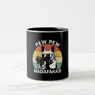 Caneca De Café Em Dois Tons O Bulldog Francês Pew Pew Madafakas Pew Louco