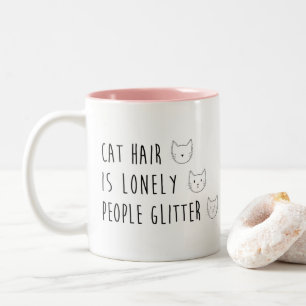 Caneca De Café Em Dois Tons O cabelo do gato é pessoas sós brilha - cara