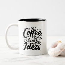 O café é sempre uma boa ideia,