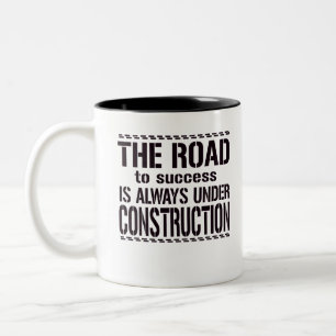 Caneca De Café Em Dois Tons O Caminho Para O Sucesso Está Sempre Em Construç