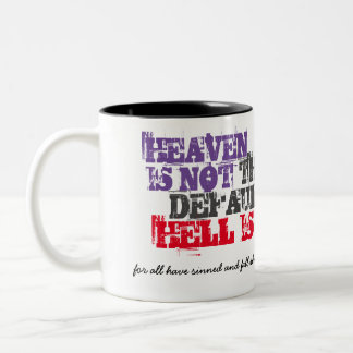 Caneca De Café Em Dois Tons O Céu não é o Padrão com os Romanos 3:23