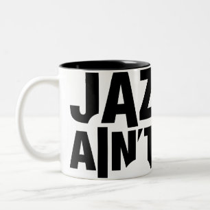 Caneca De Café Em Dois Tons O JAZZ NÃO ESTÁ INOPERANTE Envoltório-Em torno 