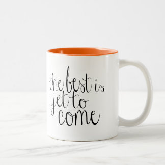 Caneca De Café Em Dois Tons O melhor é vir ainda