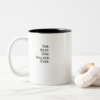 Caneca De Café Em Dois Tons O melhor passeador de cães de todos os tempos.