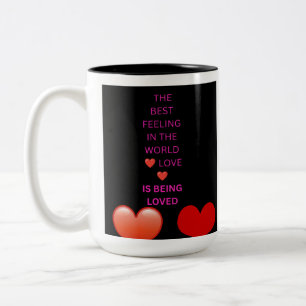 Caneca De Café Em Dois Tons O Melhor Sentimento do Mundo É Ser Amado Dois-T