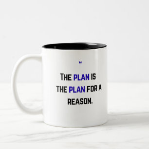 Caneca De Café Em Dois Tons O plano é o por uma razão.