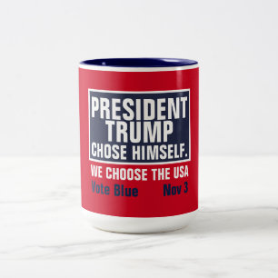 Caneca De Café Em Dois Tons O Presidente Trump Escolheu-Se Nós Próprios Esco