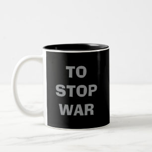 Caneca De Café Em Dois Tons O que podemos fazer PARA PARAR A GUERRA ACUMULAR P