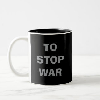 Caneca De Café Em Dois Tons O que podemos fazer PARA PARAR A GUERRA ACUMULAR P