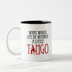 Caneca De Café Em Dois Tons O que seria a vida sem um tango dançando?