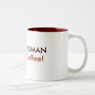 Caneca De Café Em Dois Tons O SER HUMANO IMEDIATO, apenas adiciona o café!