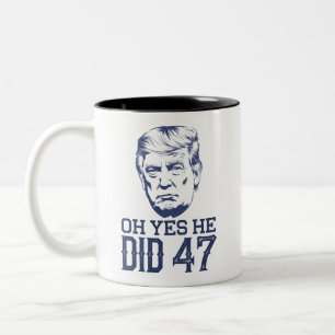 Caneca De Café Em Dois Tons Oh Sim Ele Fez 47 Trump 2024