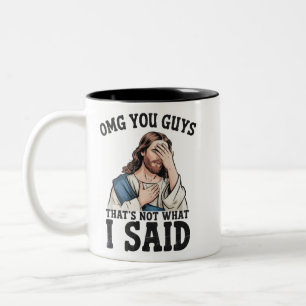 Caneca De Café Em Dois Tons OMG Você Pessoal Isso Não Foi O Que Eu Disse Jesus