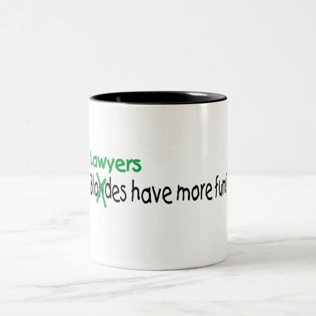 Caneca De Café Em Dois Tons Os advogados têm mais divertimento (Centro)