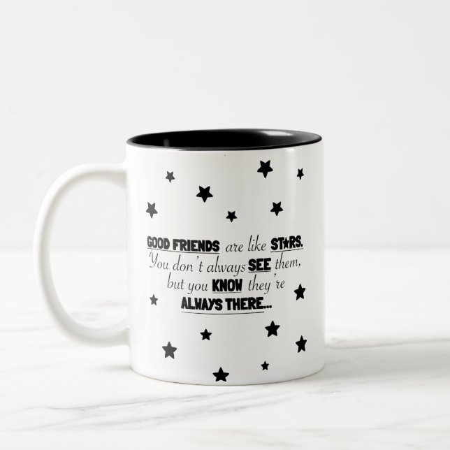 Caneca De Café Em Dois Tons Os bons amigos são como estrelas.  Nem sempre... (Esquerda)