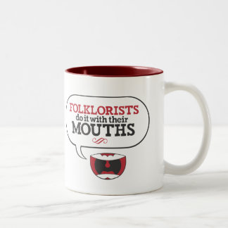 Caneca De Café Em Dois Tons Os Folklorists fazem-no com suas bocas: VERMELHO