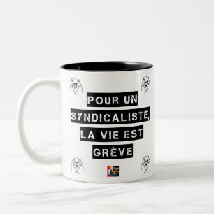 CANECA DE CAFÉ EM DOIS TONS PARA O SINDICALISTA, A VIDA É GREVE