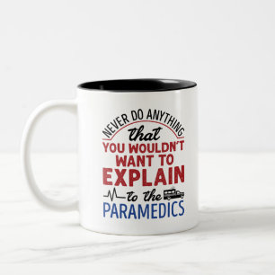 Caneca De Café Em Dois Tons paramédico EMT EMS Engraçado Explicar aos param