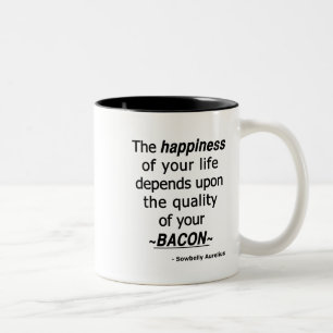 Caneca De Café Em Dois Tons Pensamentos da qualidade? Então uma vida do bacon