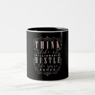 Caneca De Café Em Dois Tons Pense como um Milionário e Trabalhe como se Estive