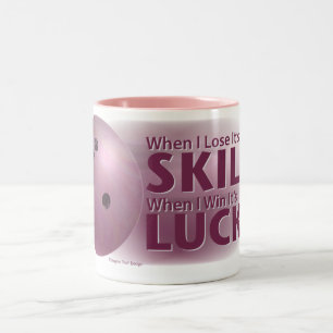 Caneca De Café Em Dois Tons Perder Skill Ganha Pink da Boliche da Sorte